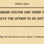 I fear for the future of our nation in Malaysia