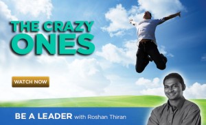 The Crazy Ones - Be a Leader